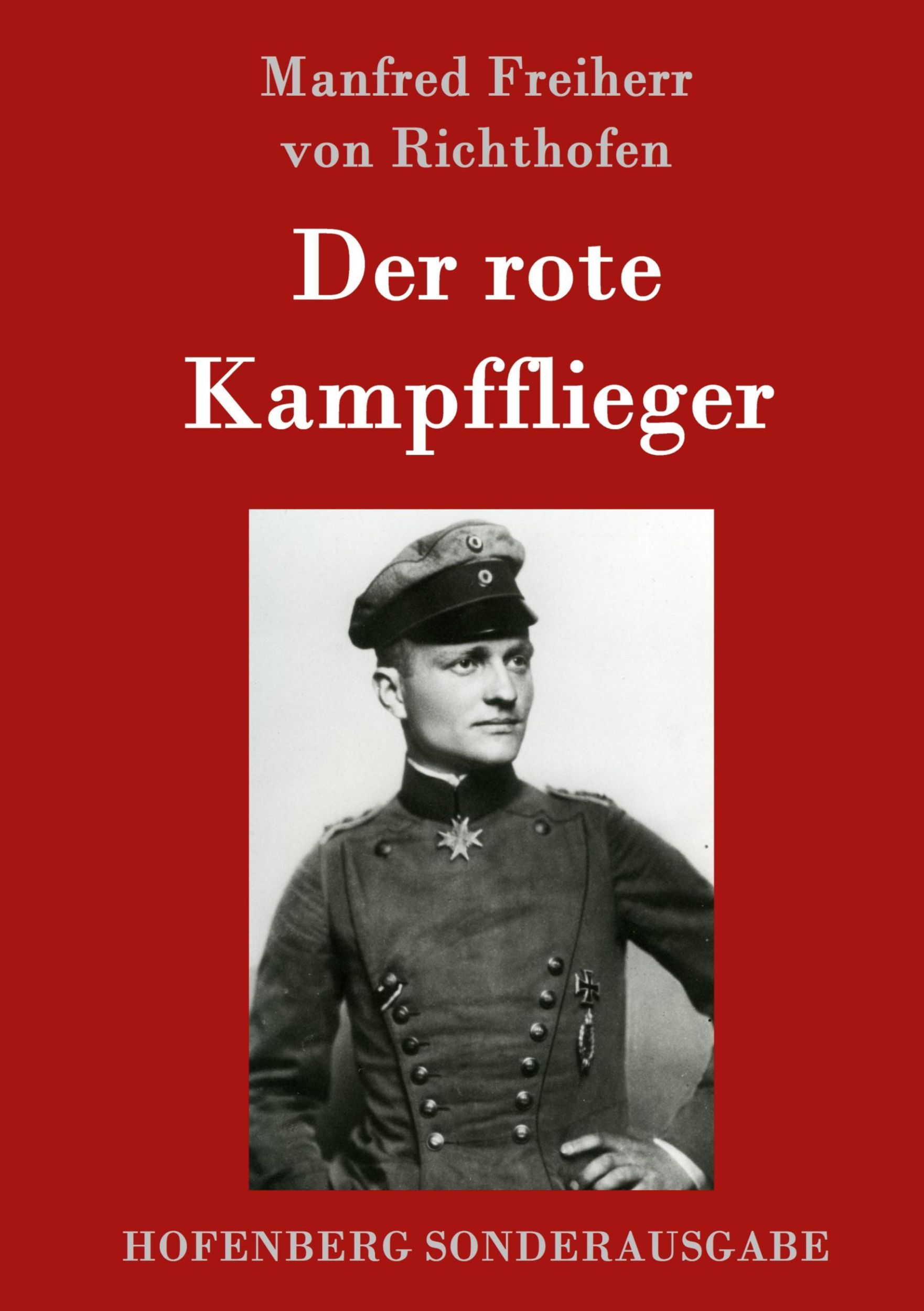 Cover: 9783843052320 | Der rote Kampfflieger | Manfred Freiherr Von Richthofen | Buch | 96 S.