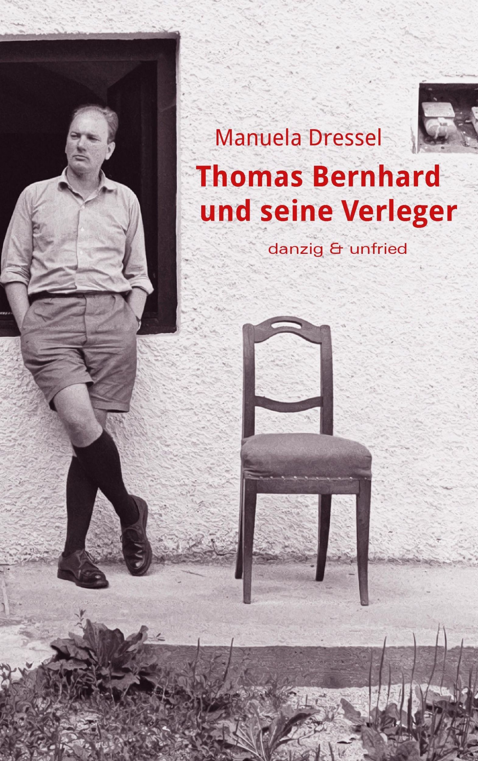 Cover: 9783902752062 | Thomas Bernhard und seine Verleger | Manuela Dressel | Taschenbuch