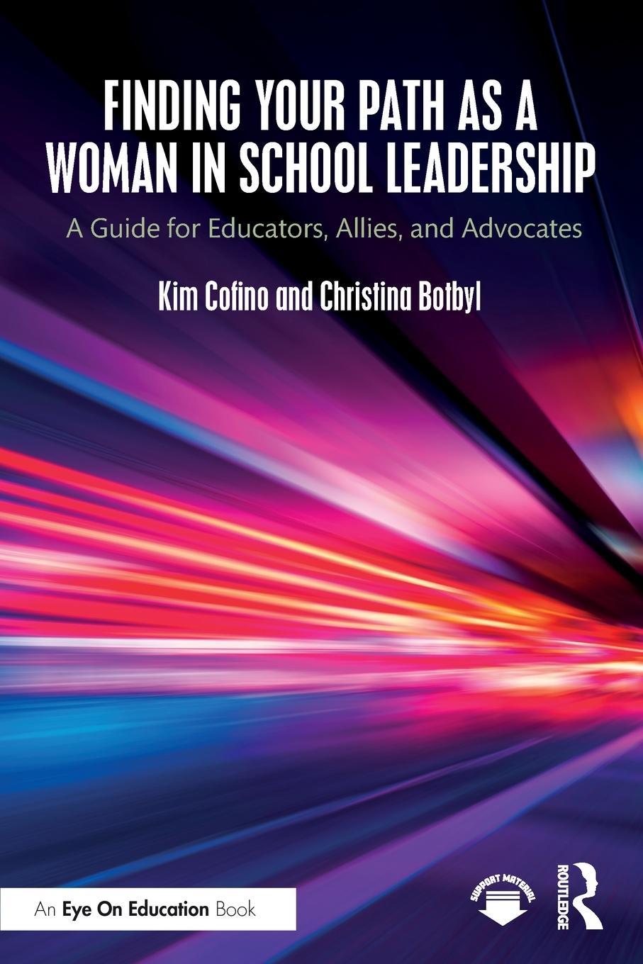 Cover: 9781032546780 | Finding Your Path as a Woman in School Leadership | Kim Cofino (u. a.)