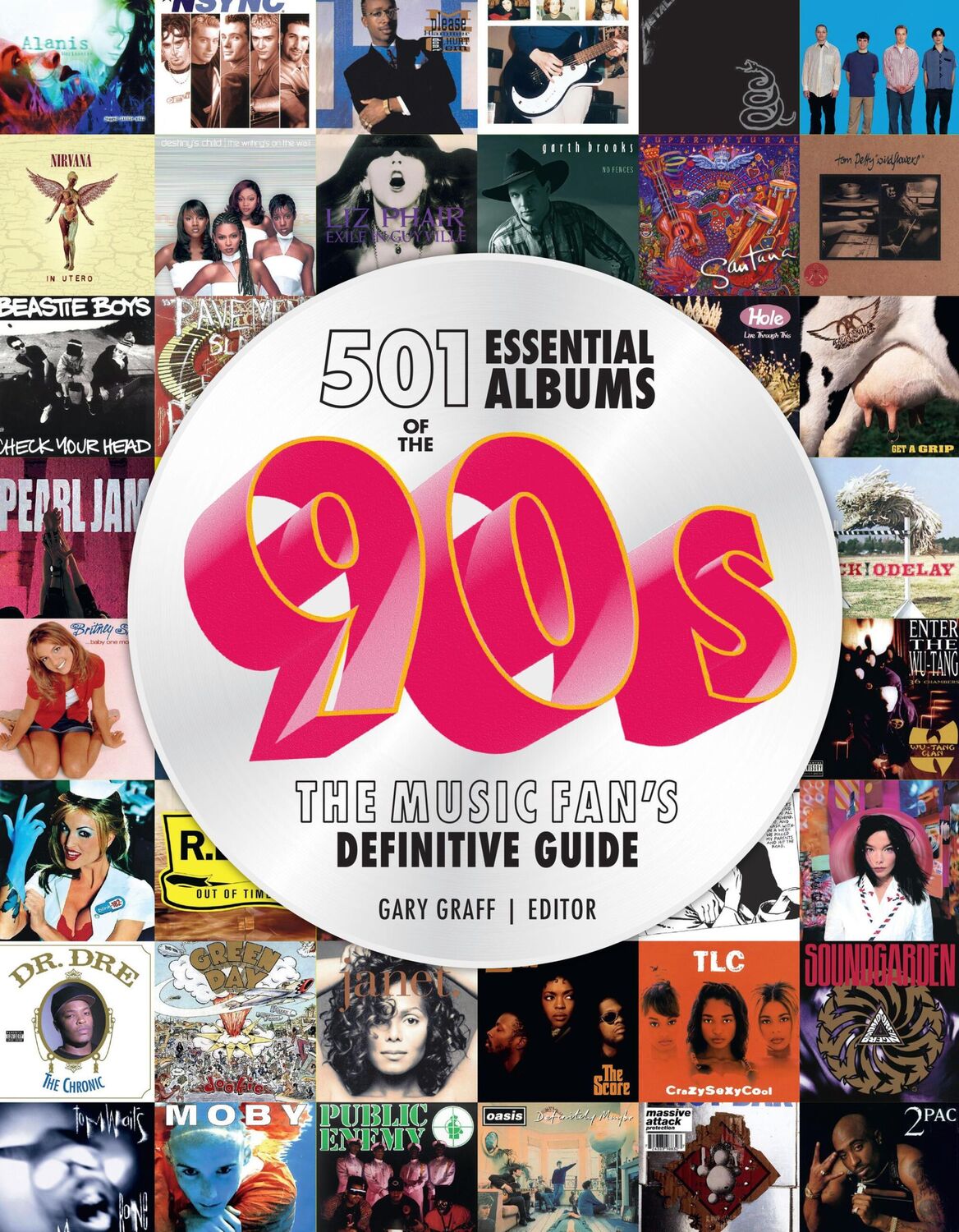 Cover: 9780760389034 | 501 Essential Albums of the '90s | The Music Fan's Definitive Guide