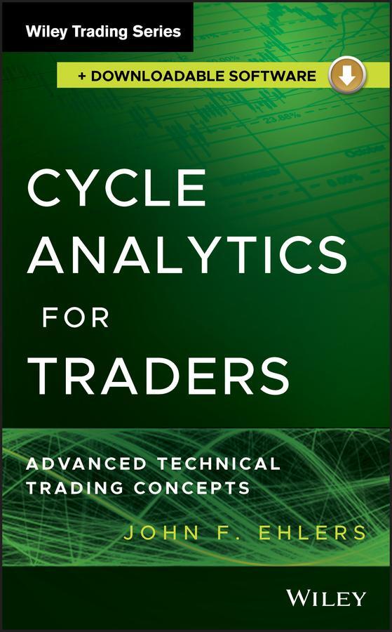 Cover: 9781118728512 | Cycle Analytics for Traders, + Downloadable Software | John F Ehlers