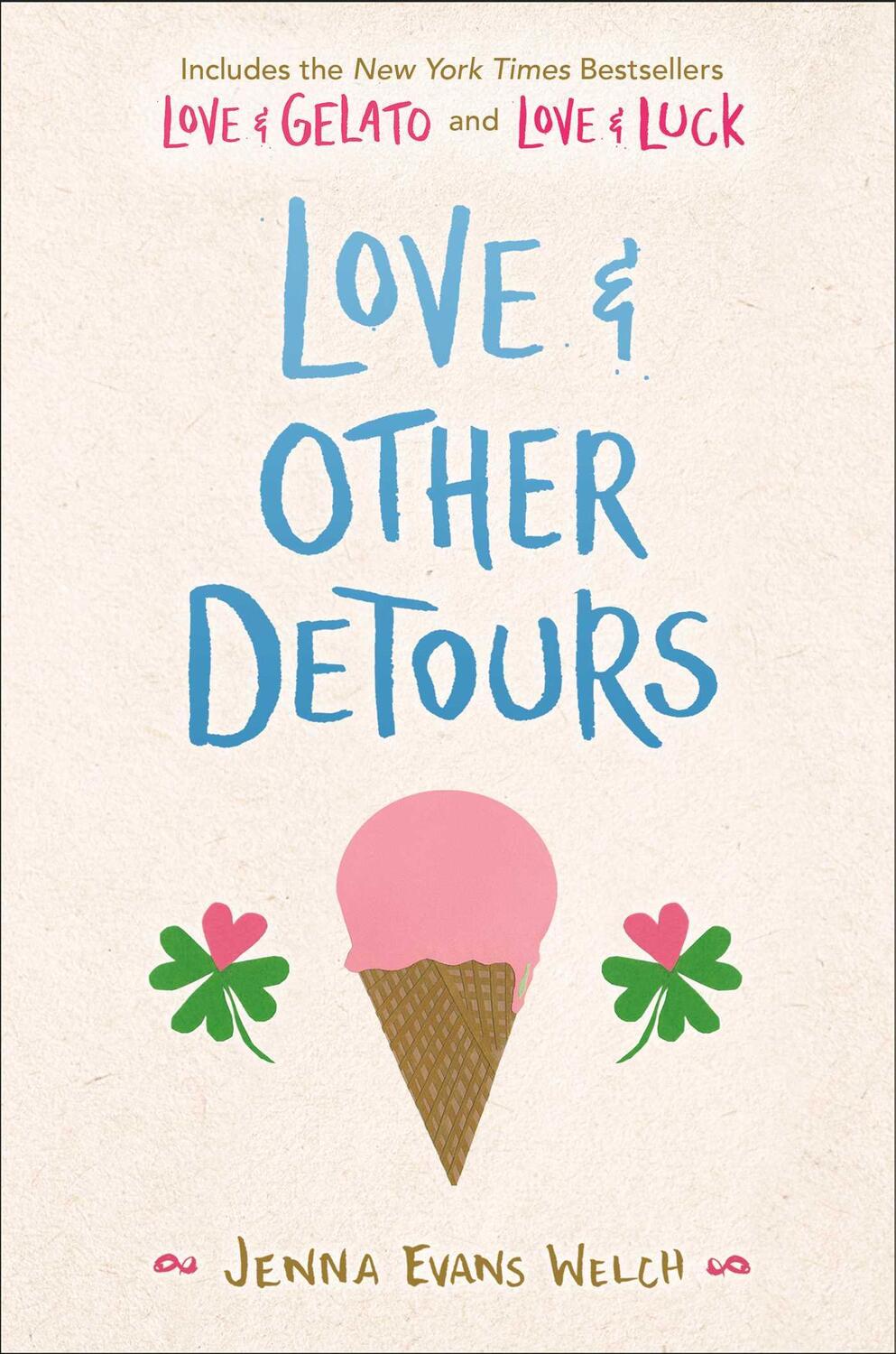 Cover: 9781534478145 | Love &amp; Other Detours | Love &amp; Gelato; Love &amp; Luck | Jenna Evans Welch