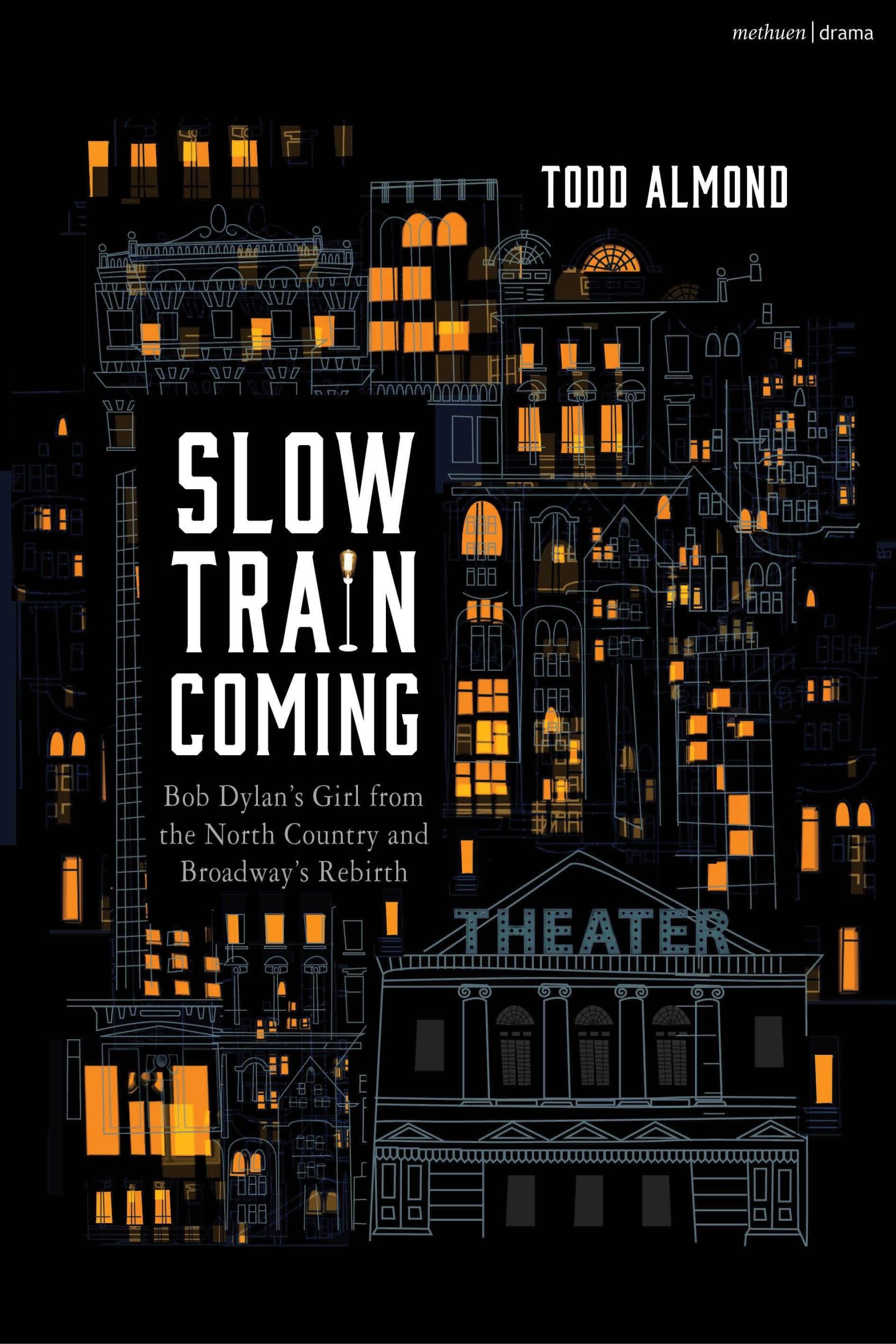 Cover: 9781350407381 | Slow Train Coming: Bob Dylan's Girl from the North Country and...