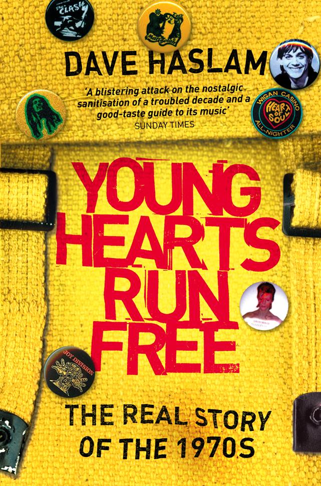 Cover: 9780007146406 | Young Hearts Run Free | The Real Story of the 1970s | Dave Haslam