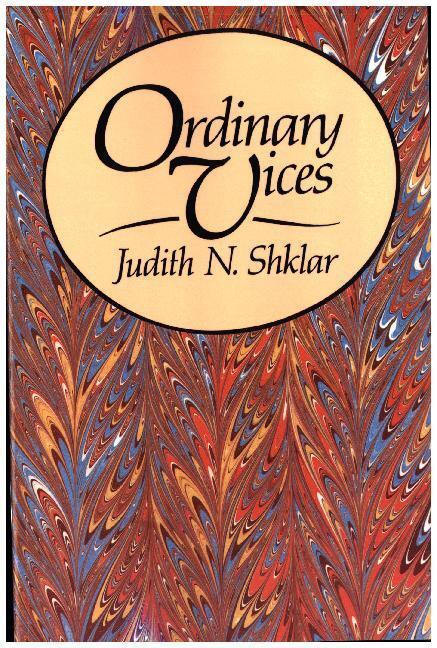 Cover: 9780674641761 | Ordinary Vices | Jn Shklar | Taschenbuch | Englisch | 2017