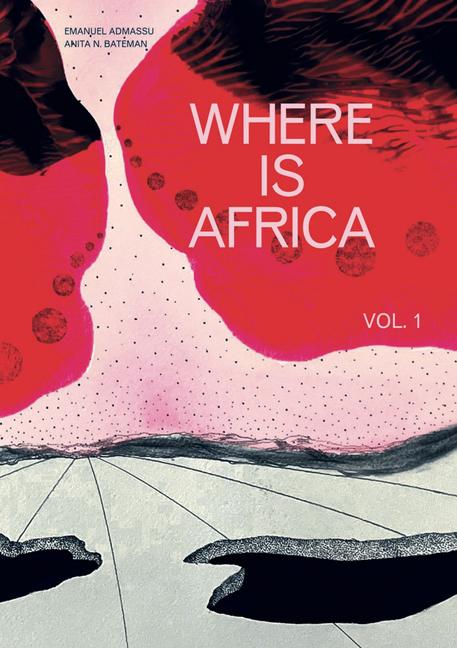 Cover: 9781954939011 | Where Is Africa | Volume 1 | Anita N Bateman (u. a.) | Taschenbuch