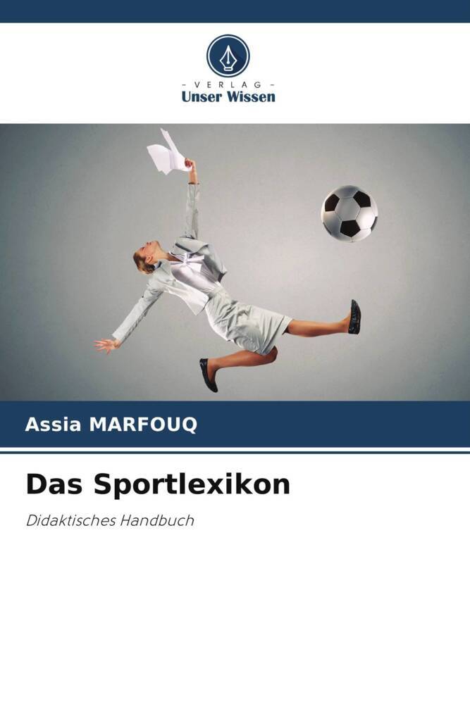 Cover: 9786207175345 | Das Sportlexikon | Didaktisches Handbuch | Assia Marfouq | Taschenbuch