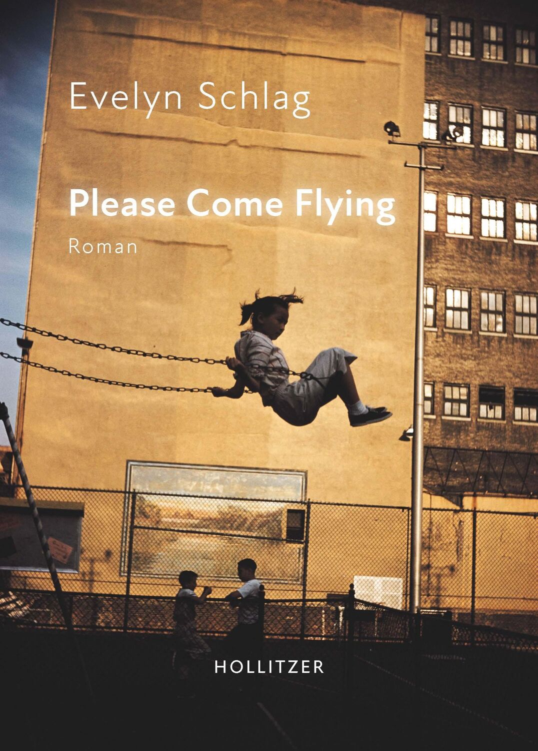 Cover: 9783990940471 | Please Come Flying | Roman | Evelyn Schlag | Buch | 358 S. | Deutsch