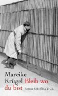 Cover: 9783895610745 | Bleib wo du bist | Roman | Mareike Krügel | Buch | 232 S. | Deutsch