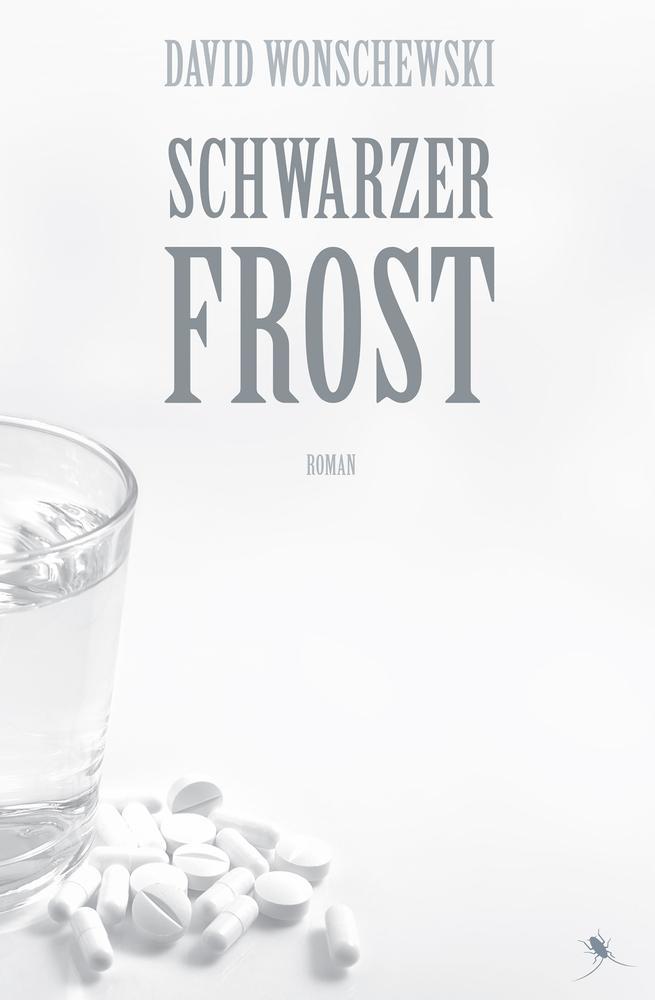 Cover: 9783940767974 | Schwarzer Frost | Roman | David Wonschewski | Taschenbuch | Paperback