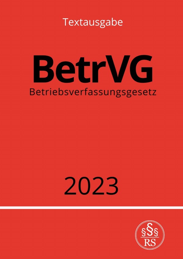 Cover: 9783757528454 | Betriebsverfassungsgesetz - BetrVG 2023 | DE | Ronny Studier | Buch