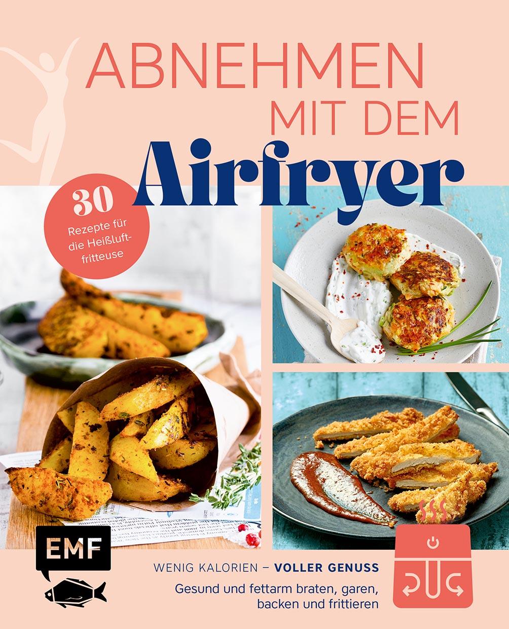 Cover: 9783745928181 | Abnehmen mit dem Airfryer - 30 Rezepte für die Heißluftfritteuse