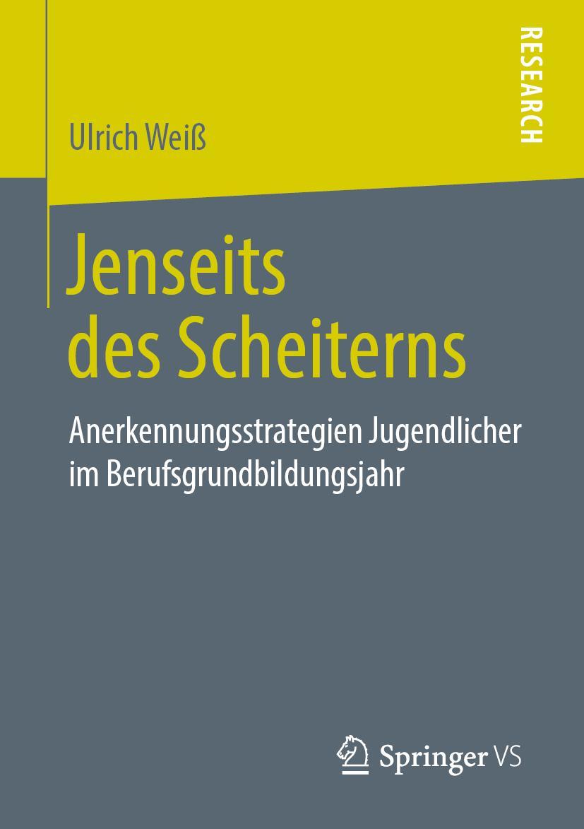 Cover: 9783658261610 | Jenseits des Scheiterns | Ulrich Weiß | Taschenbuch | xiii | Deutsch