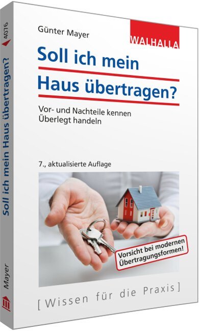 Cover: 9783802940767 | Soll ich mein Haus übertragen? | Günter Mayer | Taschenbuch | 176 S.