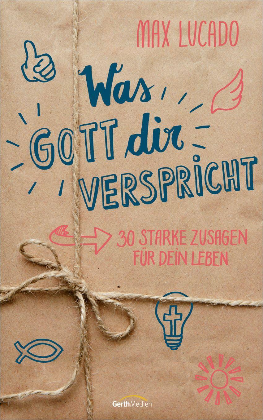 Cover: 9783957346353 | Was Gott dir verspricht | 30 starke Zusagen für dein Leben. | Lucado