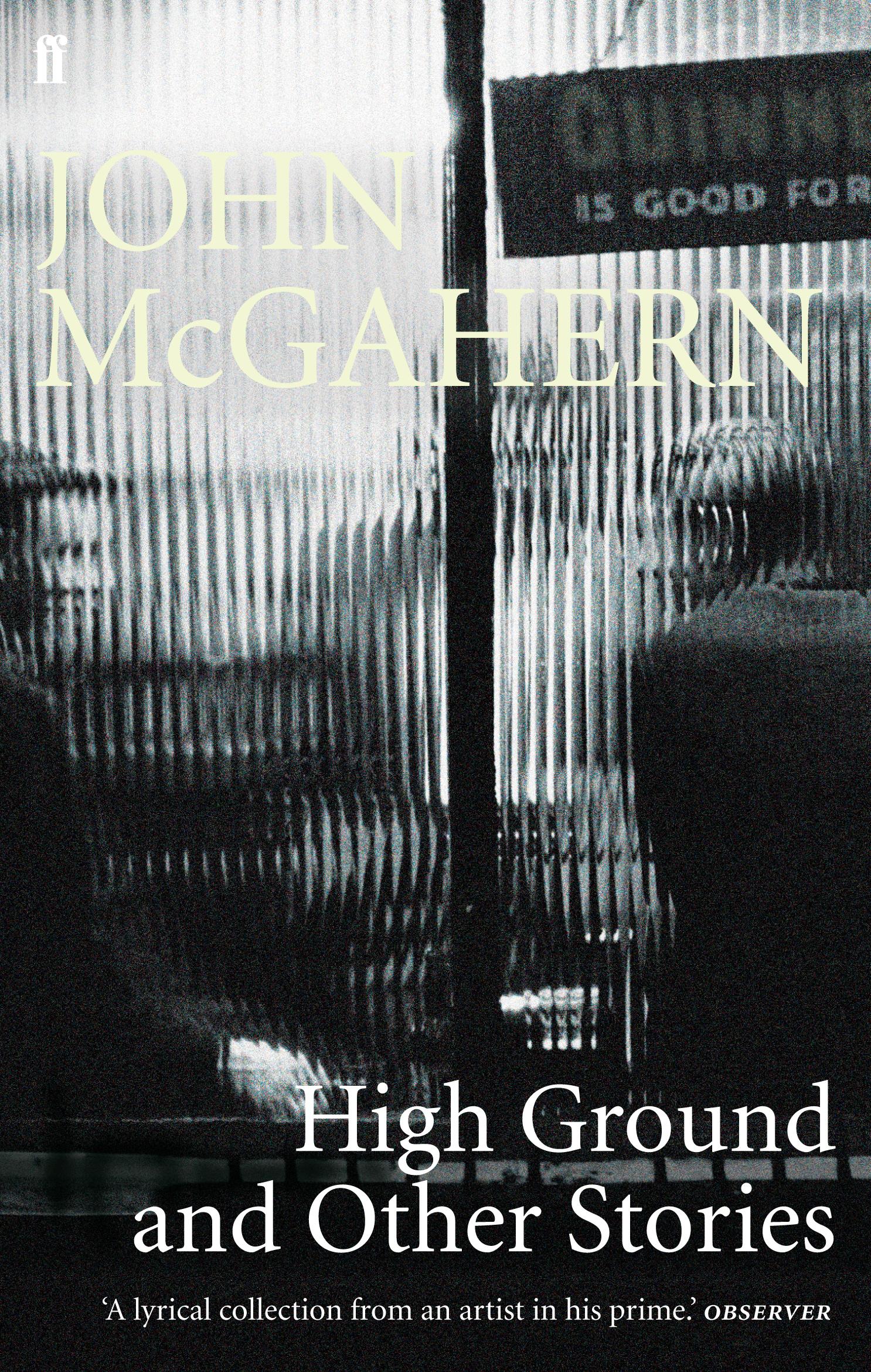 Cover: 9780571225699 | High Ground | and Other Stories | John Mcgahern | Taschenbuch | 2009