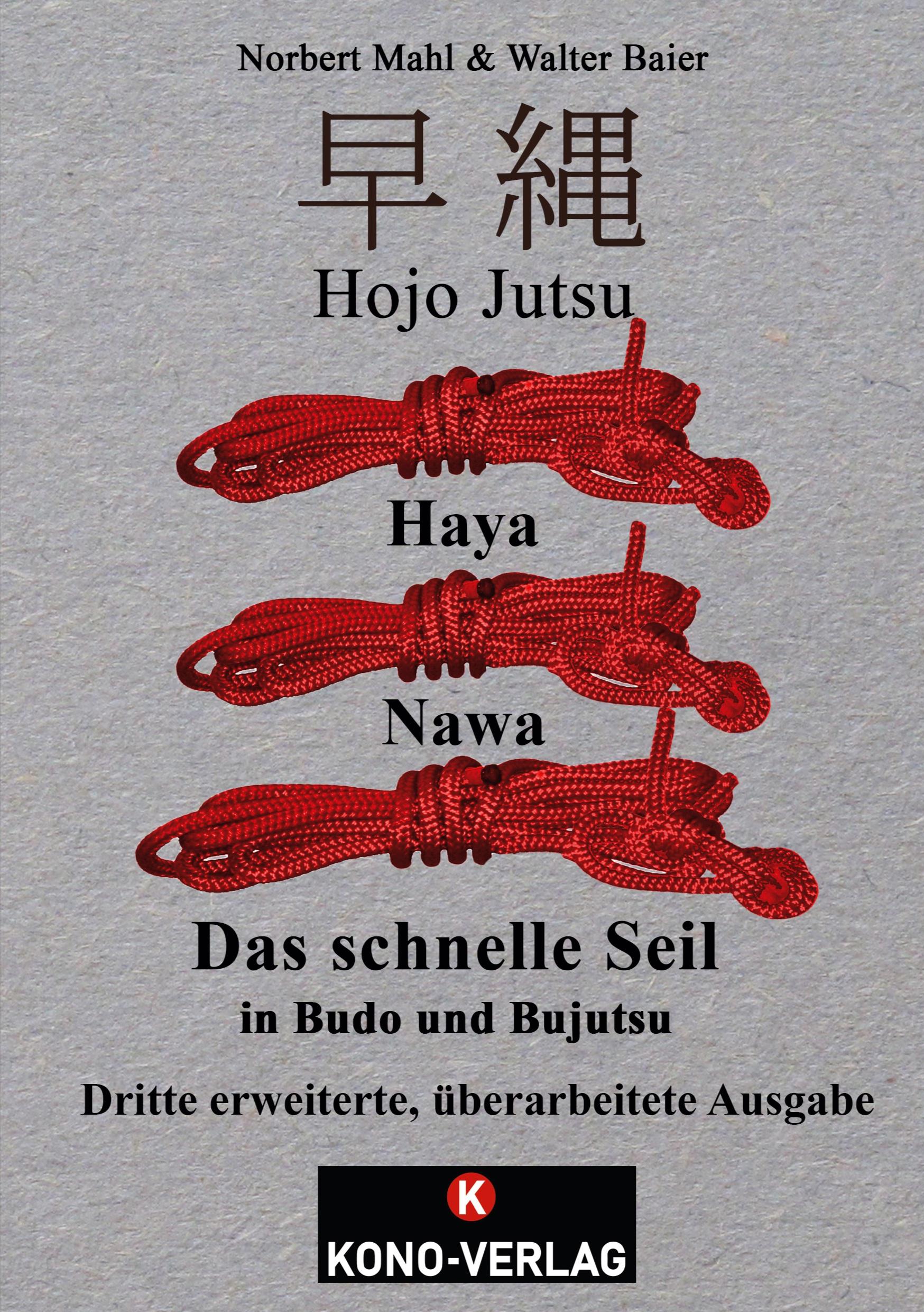 Cover: 9783910555037 | Hojo Jutsu Haya Nawa | Das schnelle Seil in Budo und Bujutsu | Buch