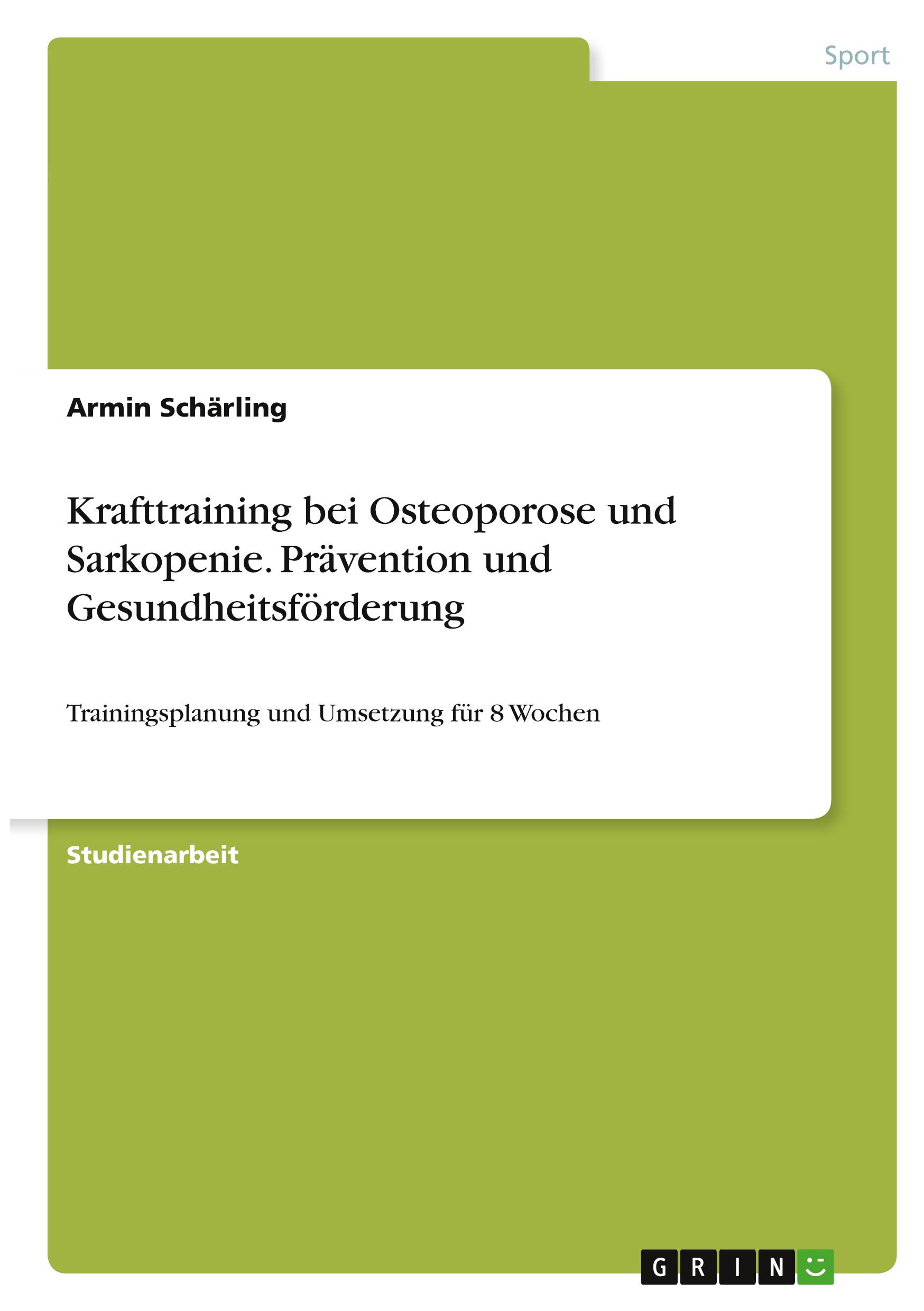 Cover: 9783346341501 | Krafttraining bei Osteoporose und Sarkopenie. Prävention und...