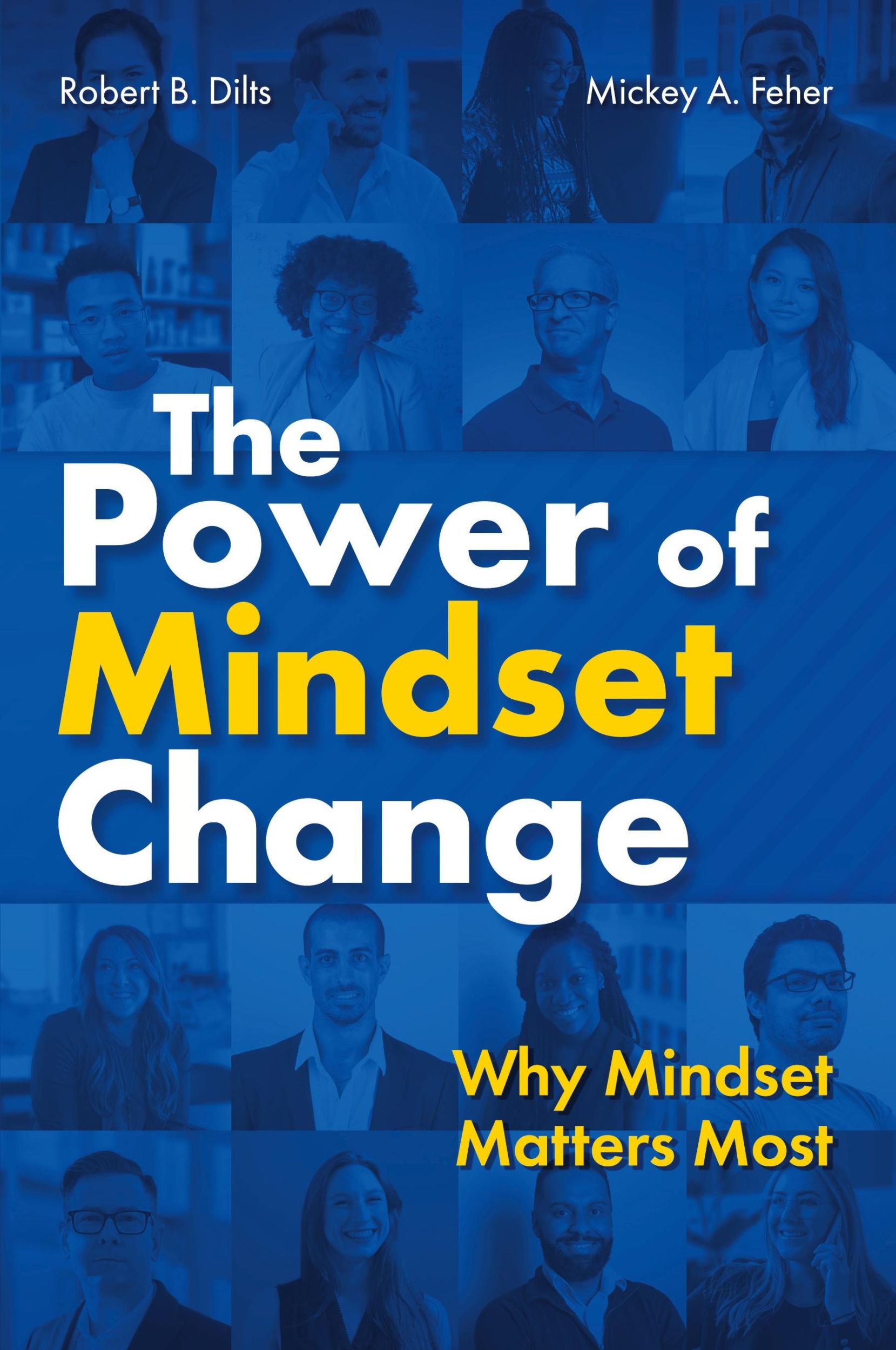 Cover: 9798218186647 | The Power of Mindset Change | Why Mindset Matters Most | Dilts (u. a.)