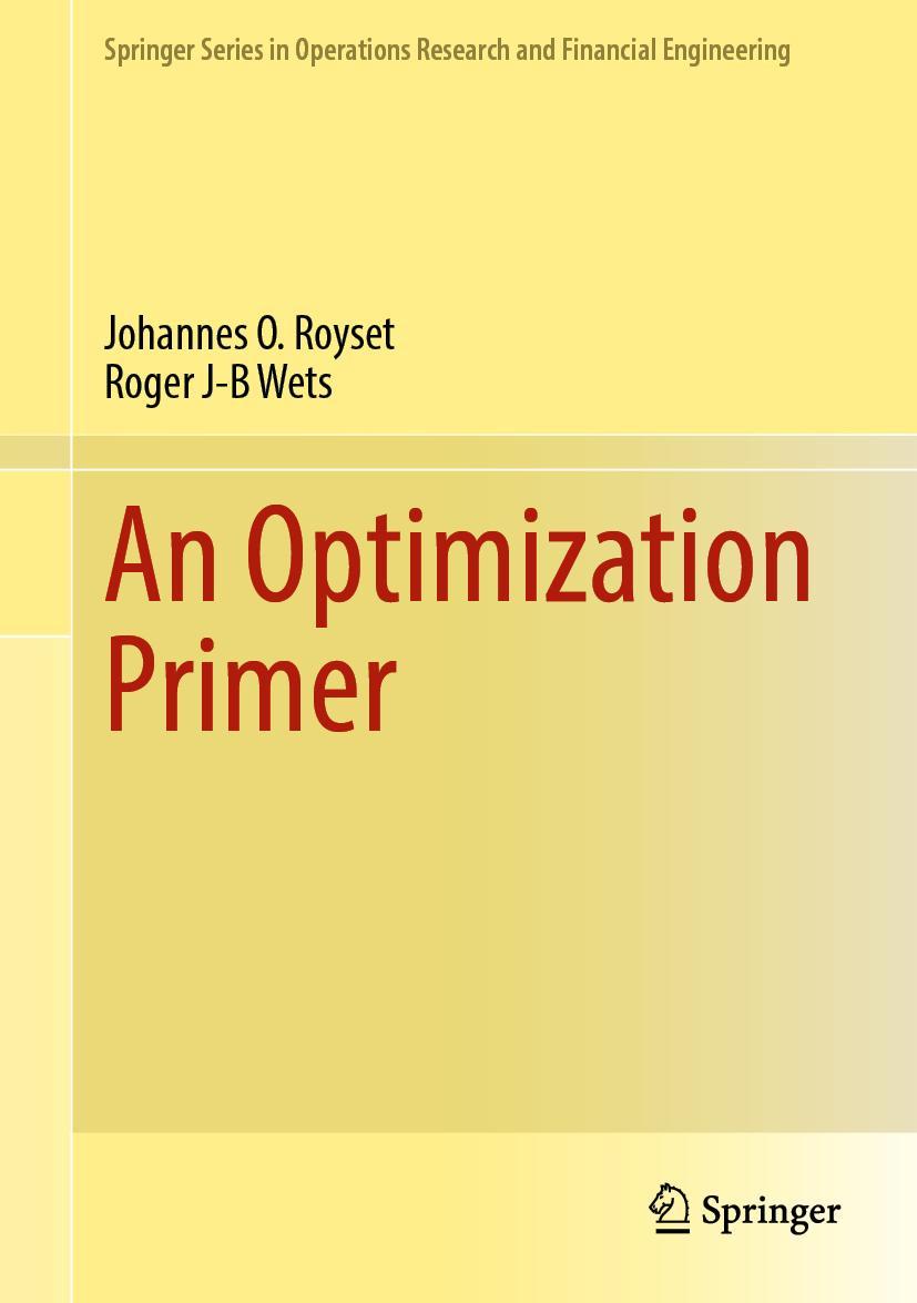 Cover: 9783030762742 | An Optimization Primer | Roger J-B Wets (u. a.) | Buch | xviii | 2022