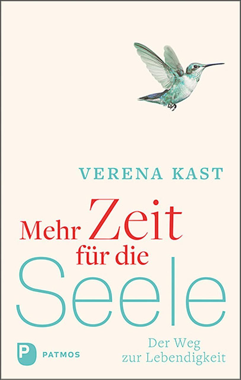 Cover: 9783843614160 | Mehr Zeit für die Seele | Der Weg zur Lebendigkeit | Verena Kast