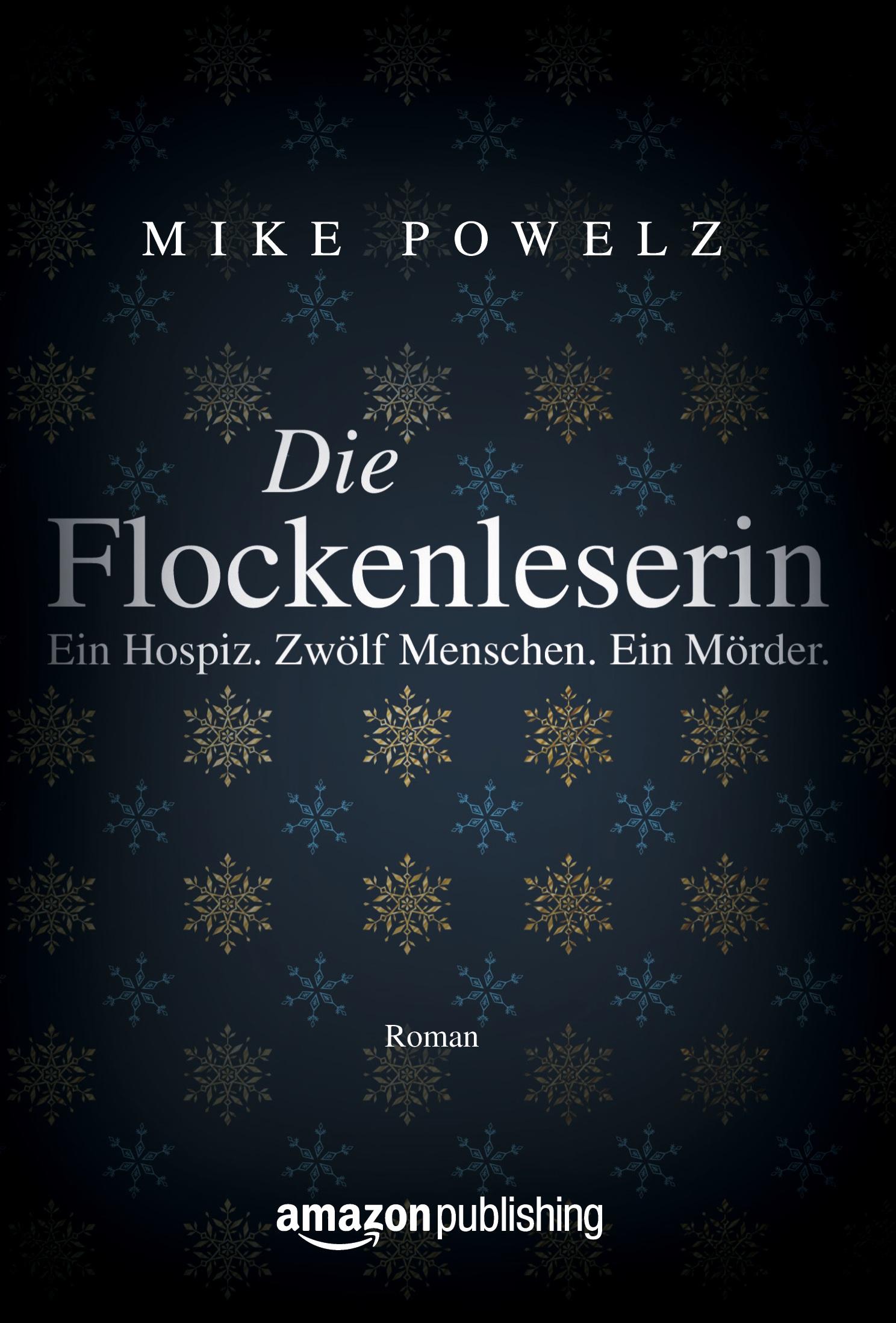 Cover: 9781477826447 | Die Flockenleserin | Mike Powelz | Taschenbuch | 508 S. | Deutsch