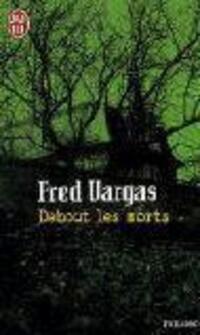 Cover: 9782290351307 | Debout les morts | Fred Vargas | Taschenbuch | J'ai Lu | Französisch