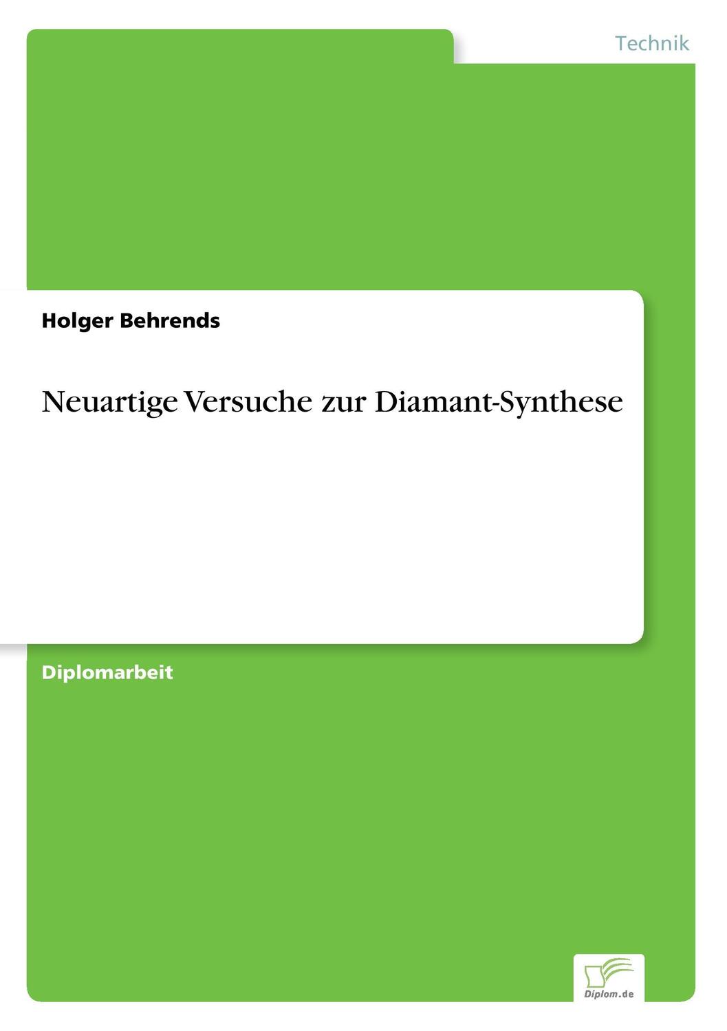 Cover: 9783838617954 | Neuartige Versuche zur Diamant-Synthese | Holger Behrends | Buch