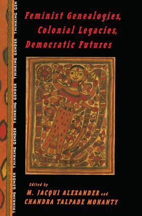 Cover: 9780415912129 | Feminist Genealogies, Colonial Legacies, Democratic Futures | Buch