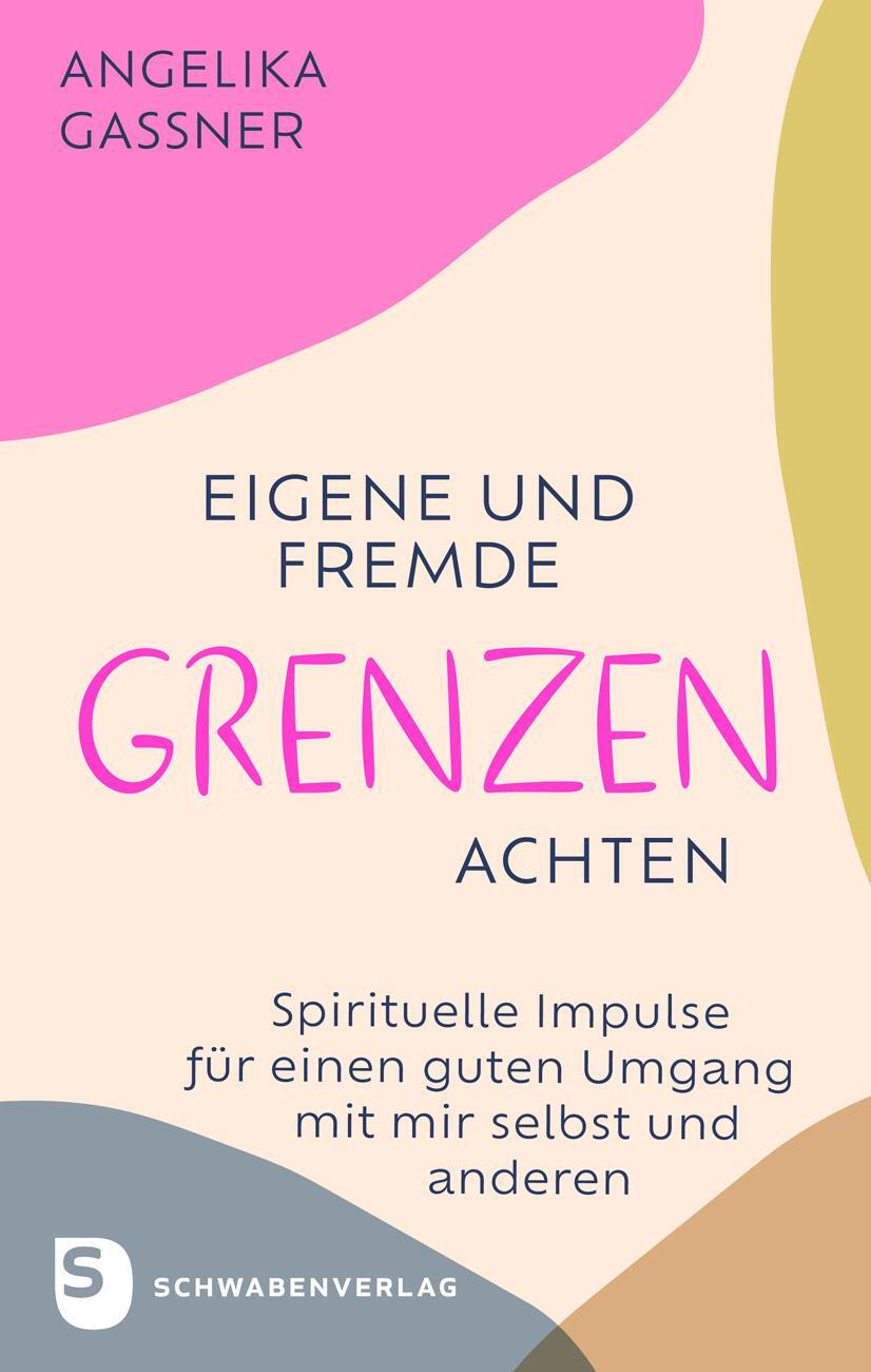 Cover: 9783796618611 | Eigene und fremde Grenzen achten | Angelika Gassner | Buch | 208 S.