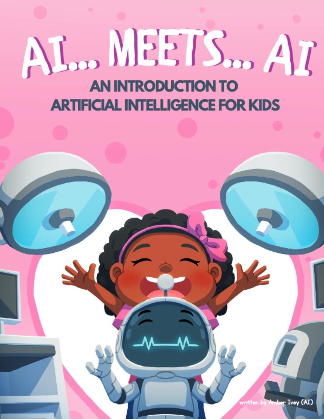 Cover: 9798988970019 | AI... Meets... AI | Amber Ivey | Taschenbuch | Paperback | Englisch