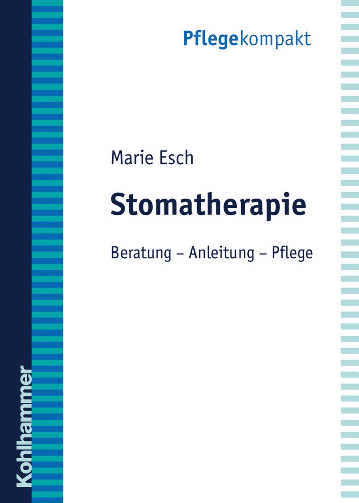 Cover: 9783170187726 | Stomatherapie | Beratung, Anleitung, Pflege | Marie Esch | Taschenbuch