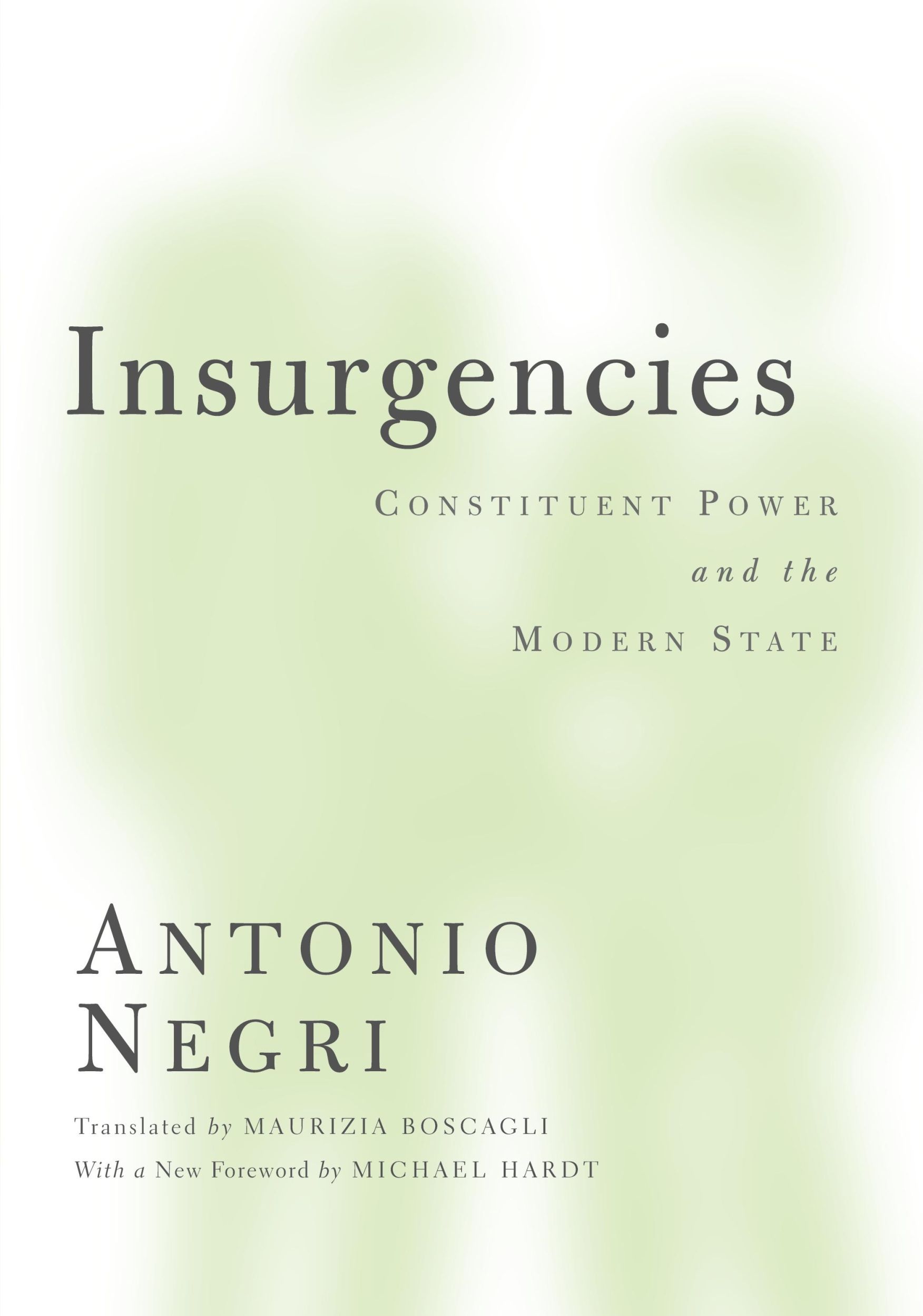 Cover: 9780816667741 | Insurgencies | Constituent Power and the Modern State | Antonio Negri