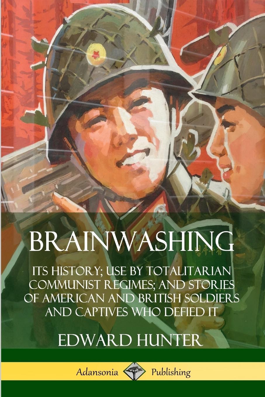 Cover: 9780359732623 | Brainwashing | Edward Hunter | Taschenbuch | Englisch | 2019