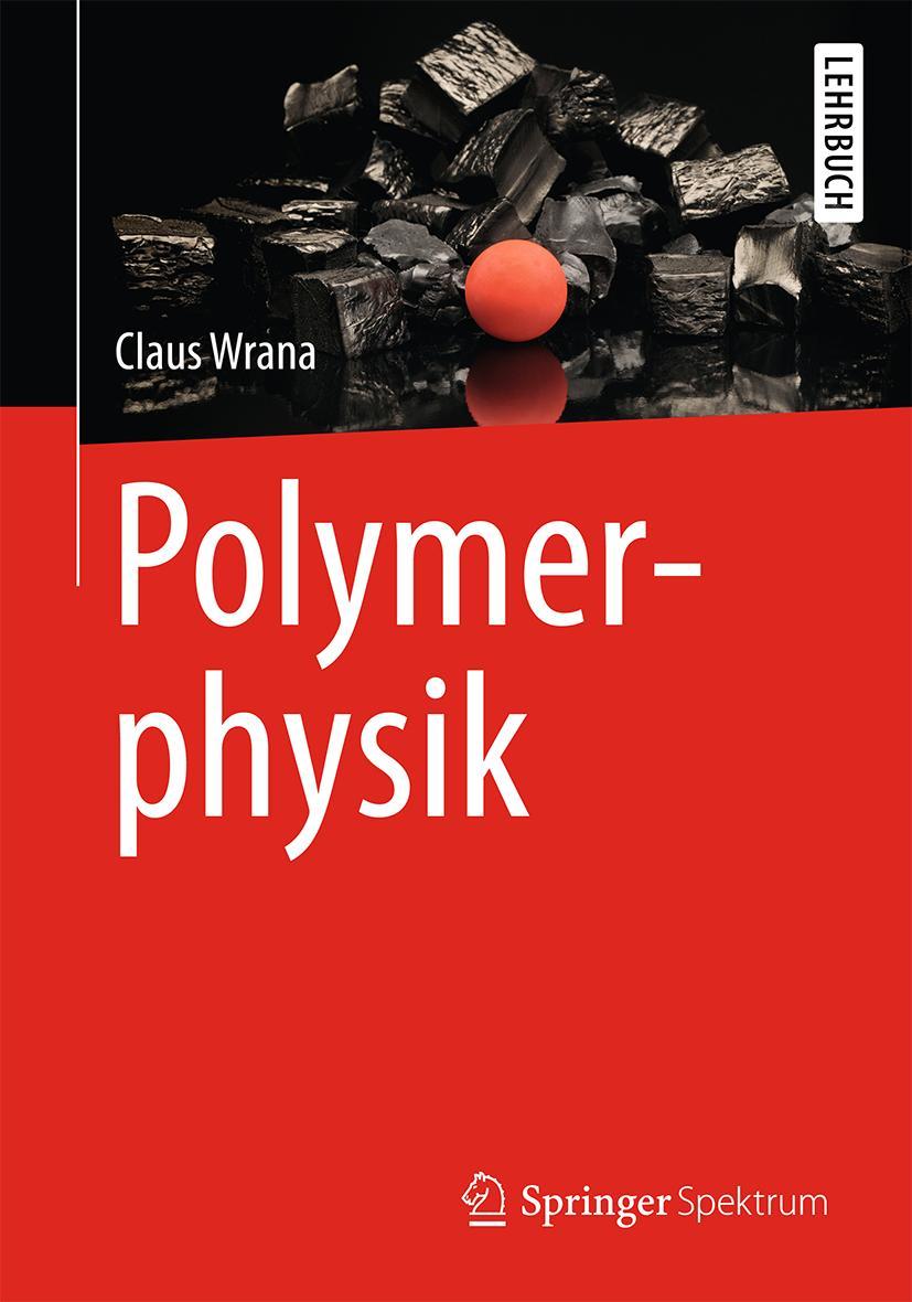 Cover: 9783642450754 | Polymerphysik | Claus Wrana | Taschenbuch | viii | Deutsch | 2014