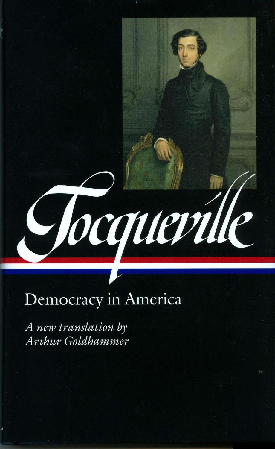 Cover: 9781931082549 | Alexis de Tocqueville: Democracy in America (Loa #147) | Tocqueville