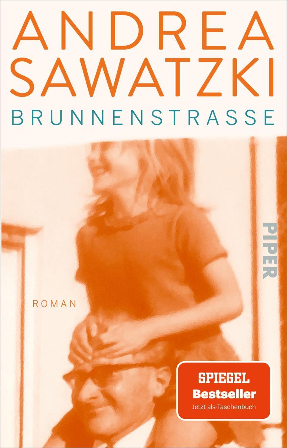 Cover: 9783492319386 | Brunnenstraße | Roman 'Ein bewegendes Buch' stern Spiegel-Bestseller