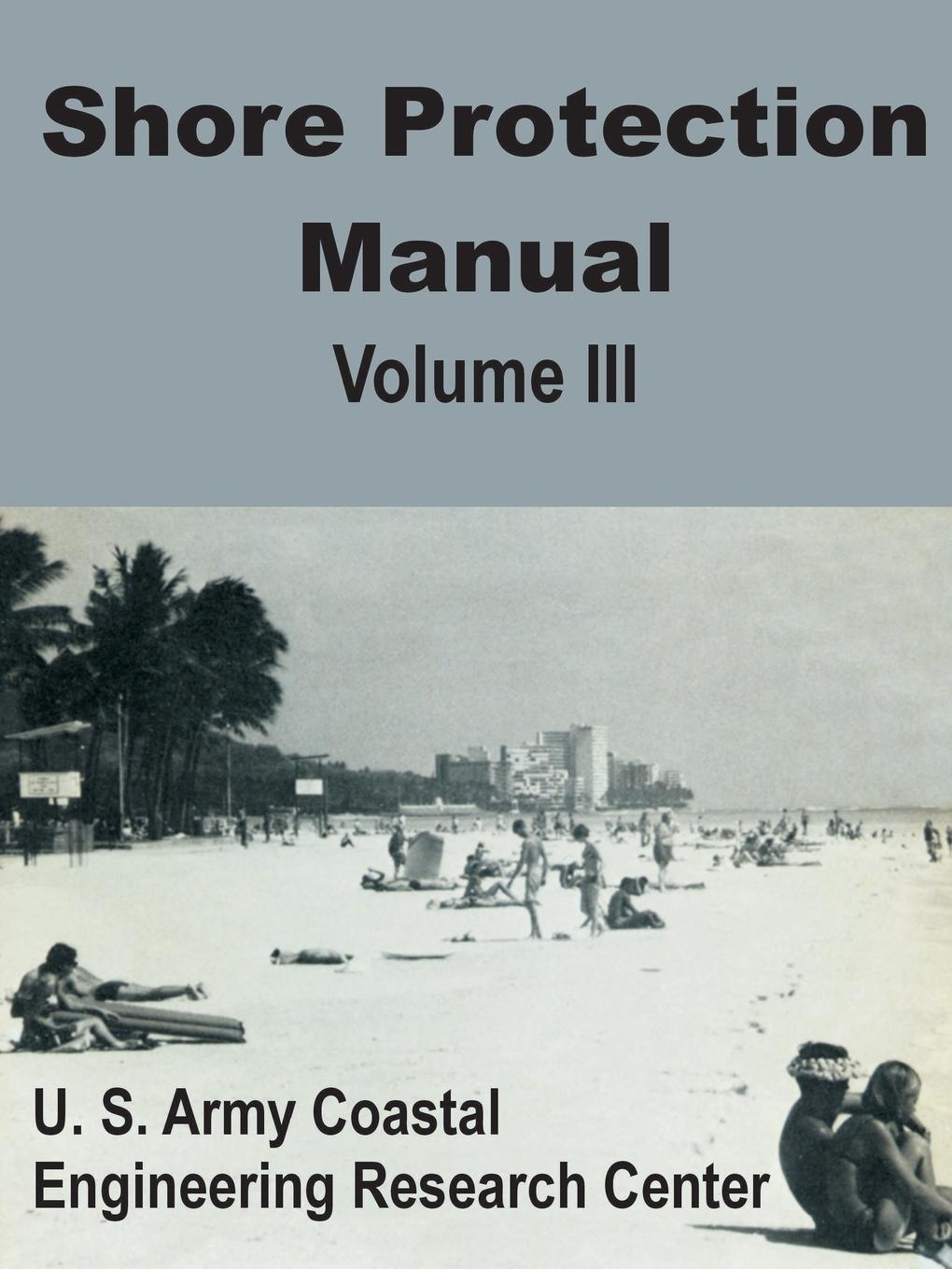 Cover: 9780894990991 | Shore Protection Manual (Volume Three) | Research | Taschenbuch | 2002