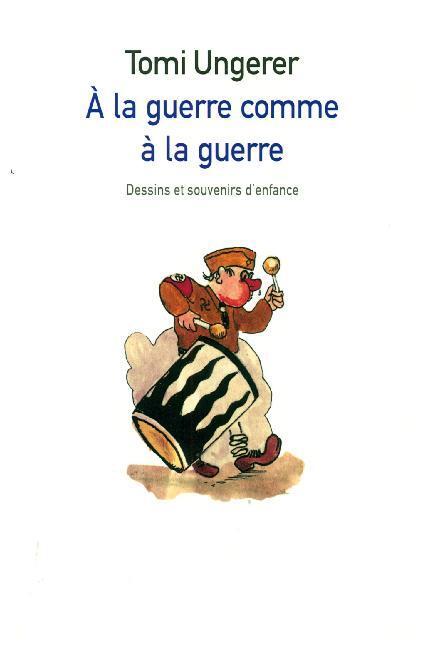 Cover: 9782211234931 | A la guerre comme a la guerre | Dessins et Souvenirs d'enfance | Buch