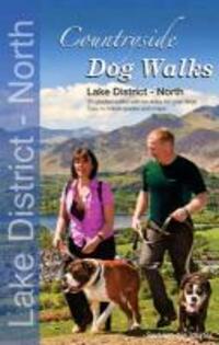 Cover: 9780957372238 | Seddon, G: Countryside Dog Walks - Lake District North | Taschenbuch