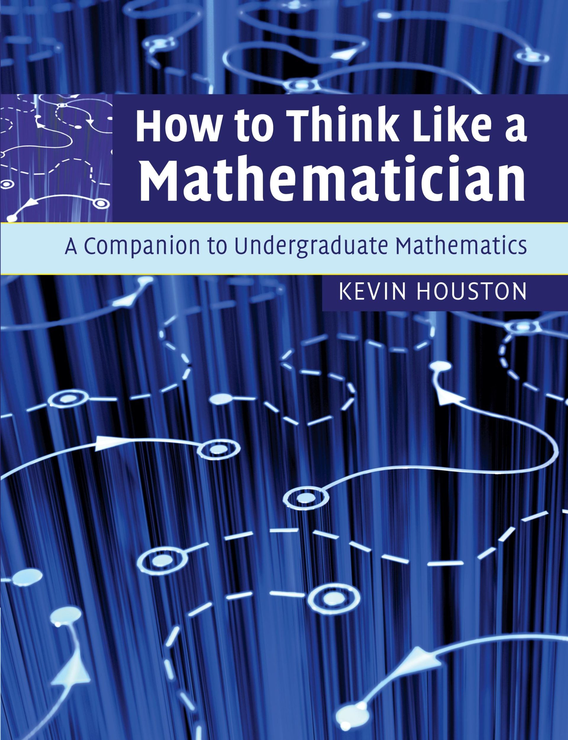 Cover: 9780521719780 | How to Think Like a Mathematician | Kevin Houston | Taschenbuch | 2009