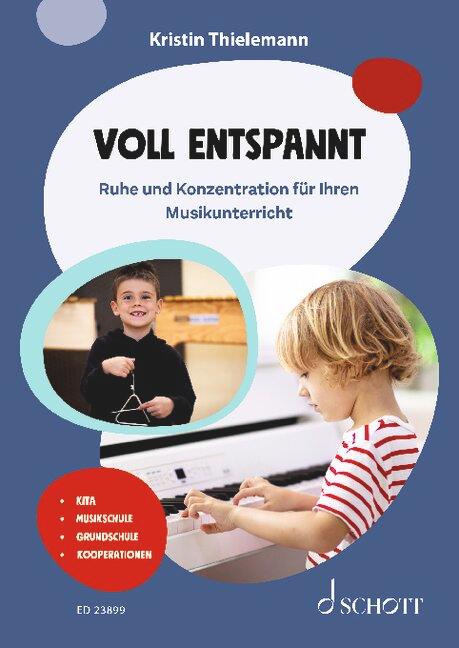 Cover: 9783795733155 | Voll entspannt! | Ruhe und Konzentration für Ihren Musikunterricht