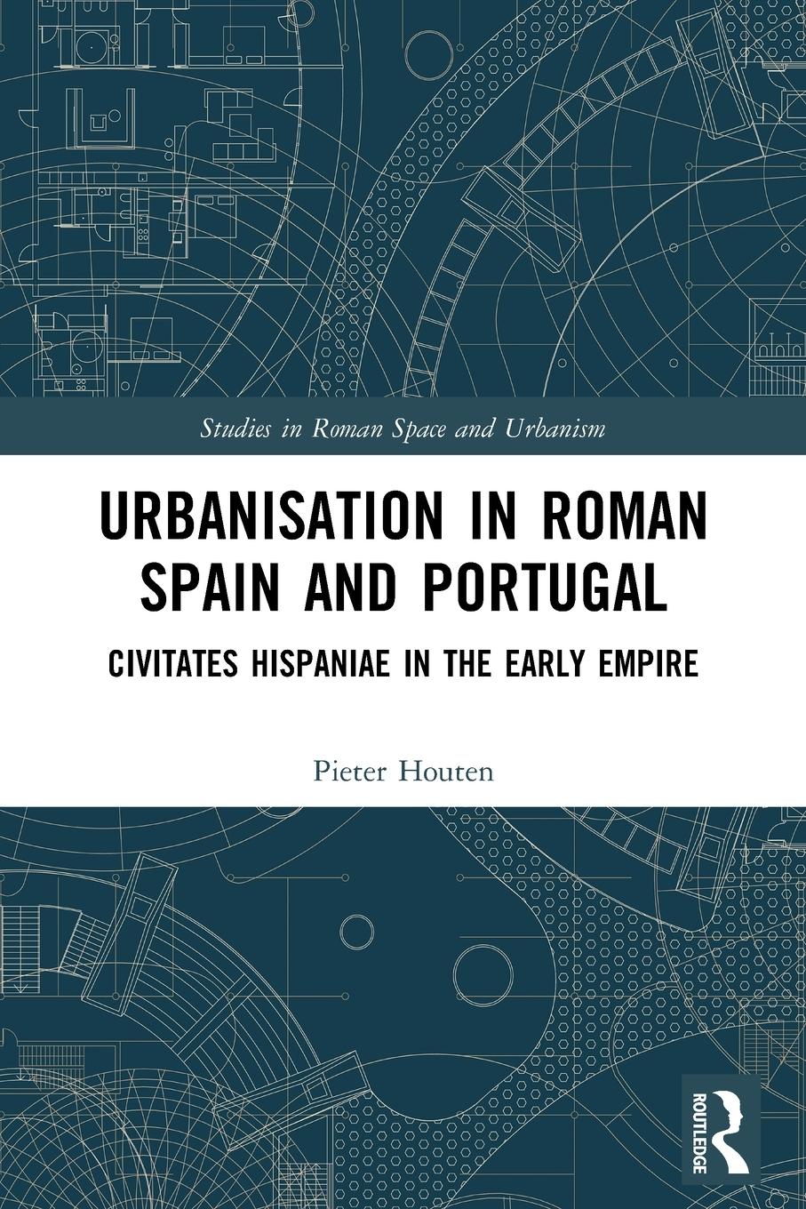 Cover: 9780367708672 | Urbanisation in Roman Spain and Portugal | Pieter Houten | Taschenbuch