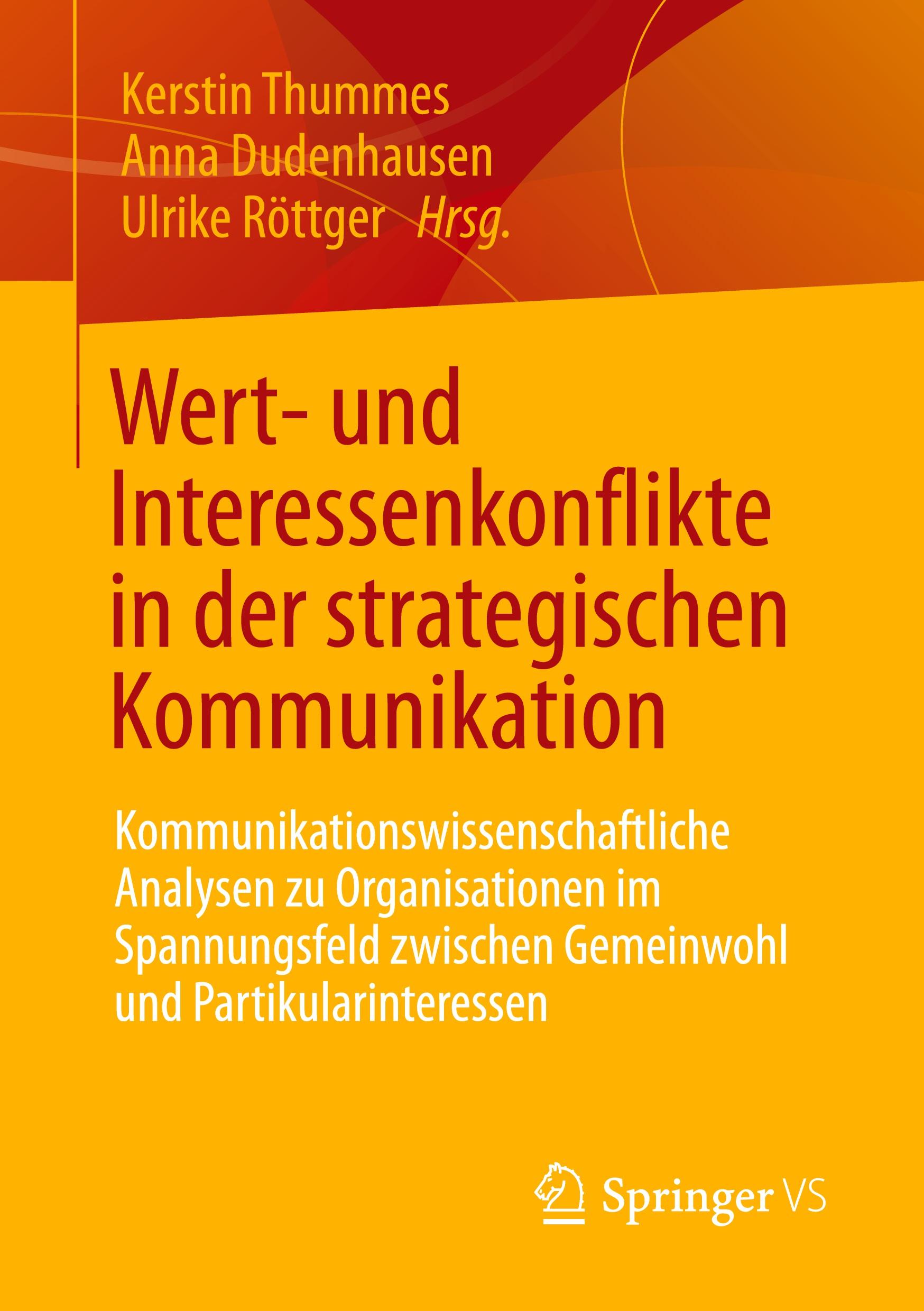 Cover: 9783658356941 | Wert- und Interessenkonflikte in der strategischen Kommunikation | vii