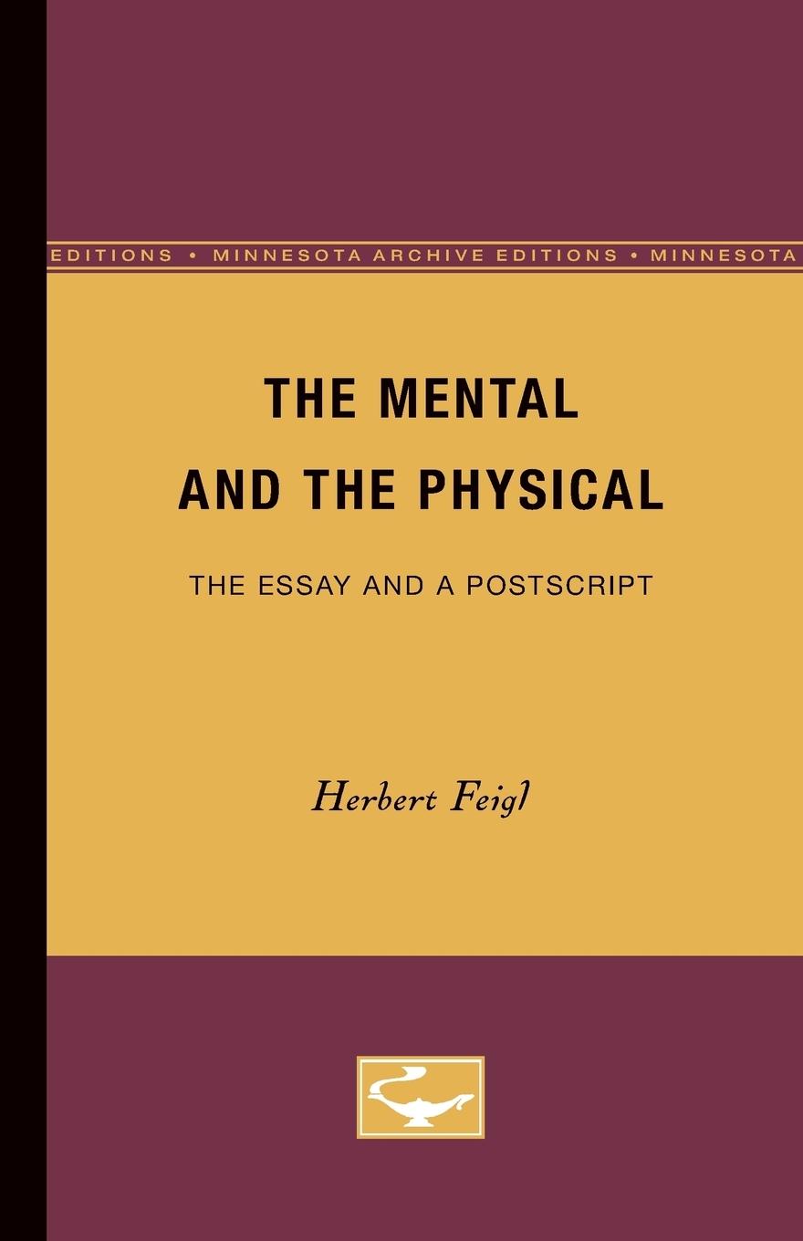 Cover: 9780816657599 | The Mental and the Physical | The Essay and a Postscript | Feigl