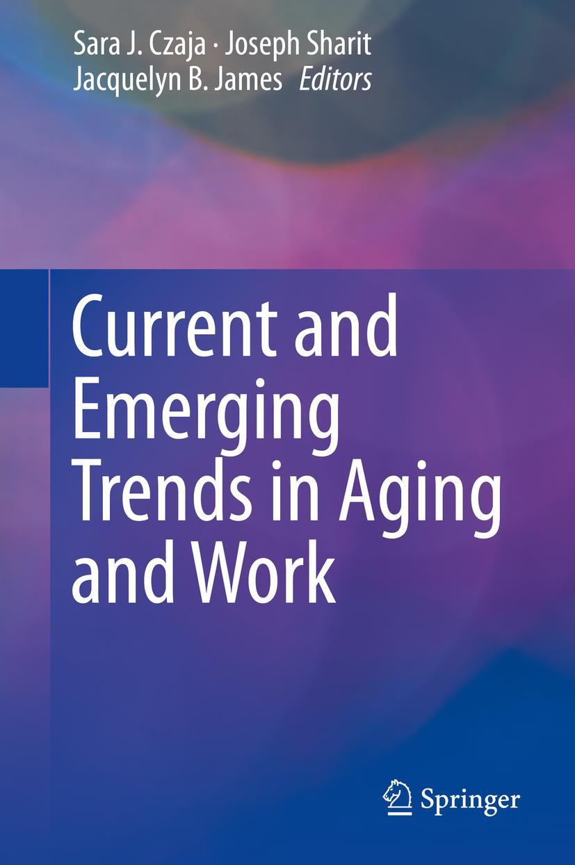 Cover: 9783030241346 | Current and Emerging Trends in Aging and Work | Sara J. Czaja (u. a.)