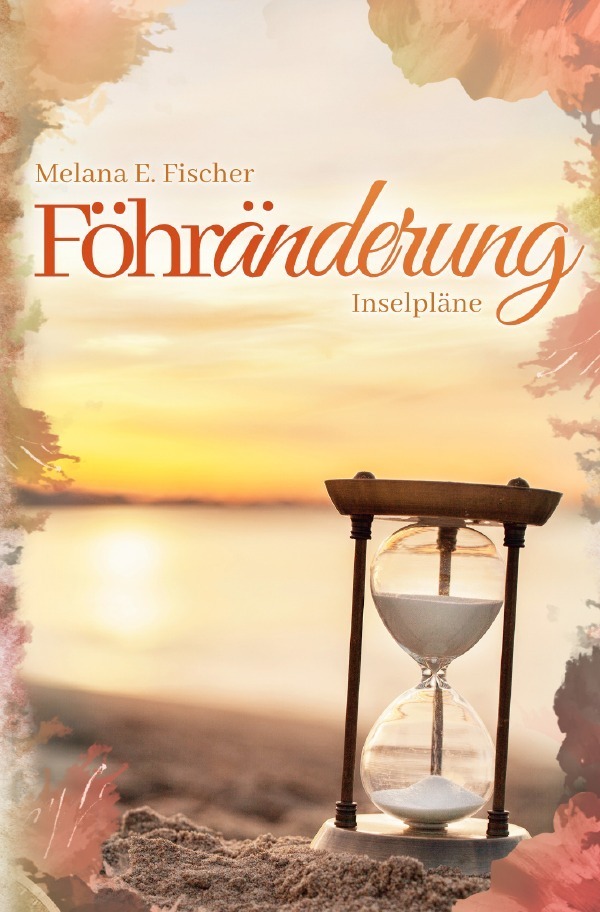 Cover: 9783752964585 | Föhränderung Inselpläne | Melana E. Fischer | Taschenbuch | 280 S.