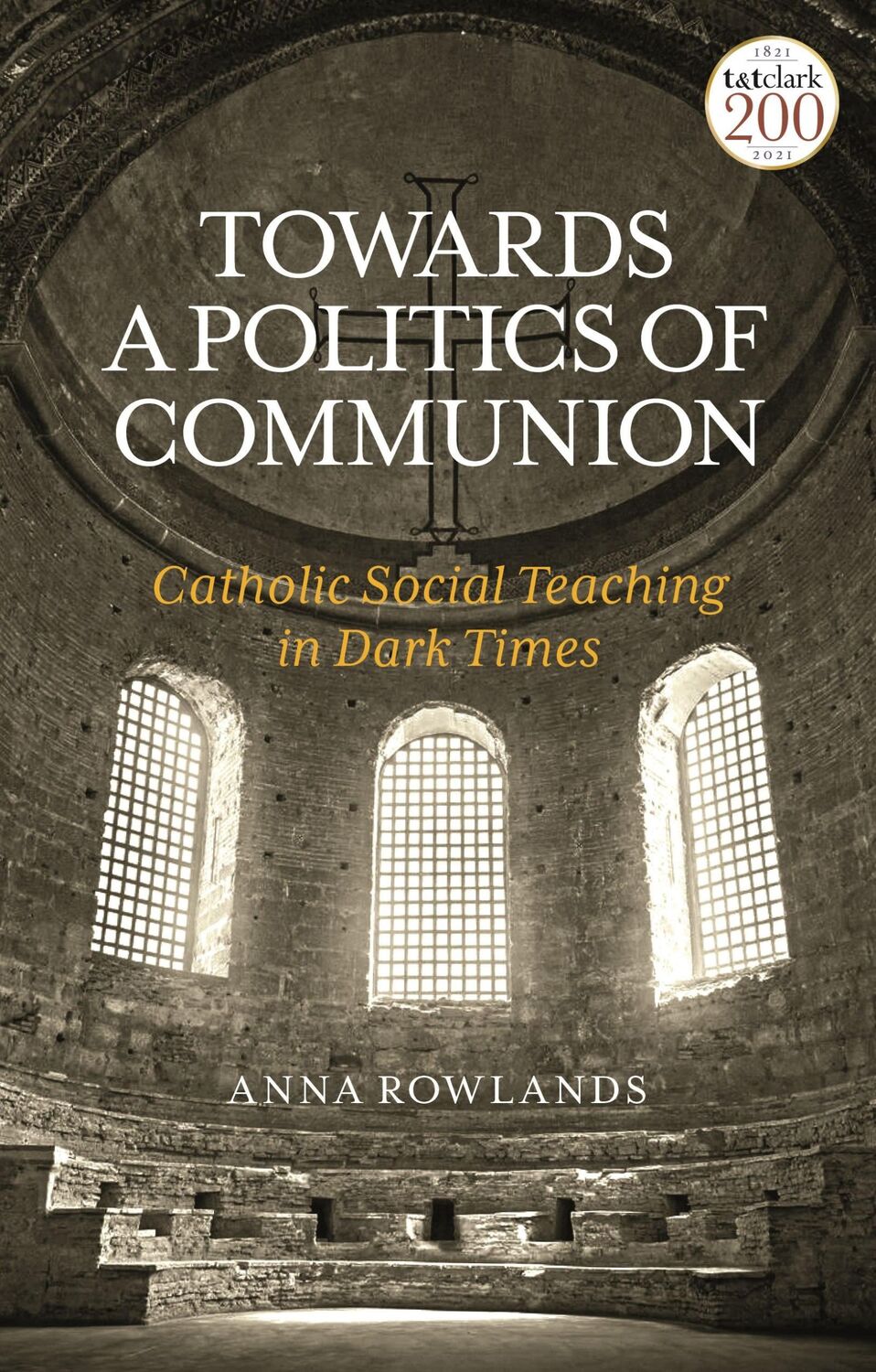 Cover: 9780567242730 | Towards a Politics of Communion | Anna Rowlands | Taschenbuch | 2021