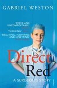 Cover: 9780099520696 | Direct Red | A Surgeon's Story | Gabriel Weston | Taschenbuch | 2010