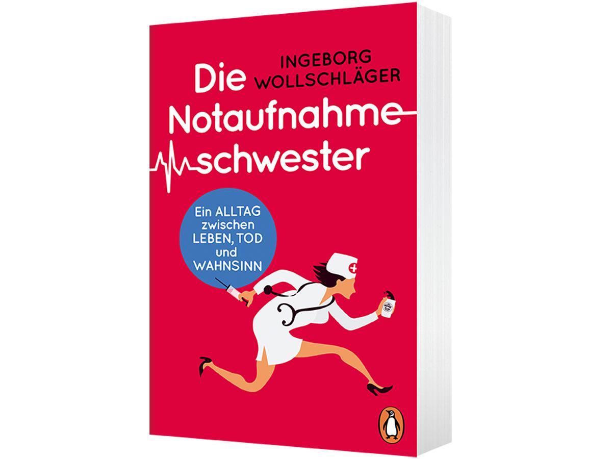 Bild: 9783328104803 | Die Notaufnahmeschwester | Ein Alltag zwischen Leben, Tod und Wahnsinn